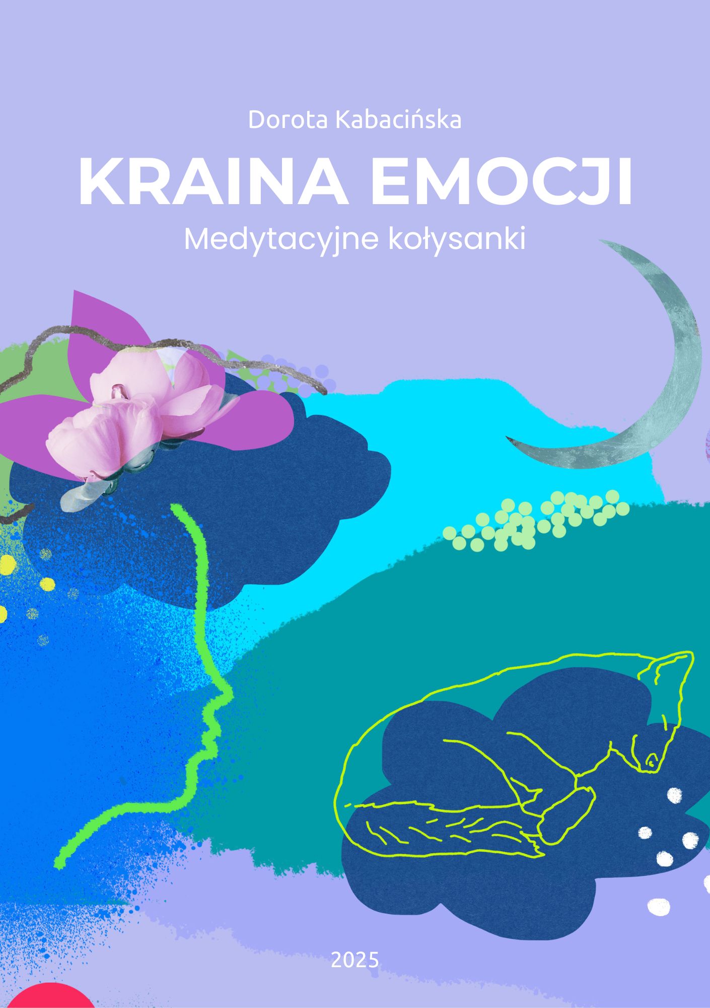Medytacyjne Kołysanki - Kraina Emocji